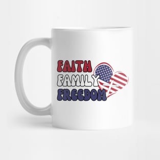 FAITH FAMILY FREEDOM Mug